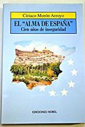 El "Alma de Espa~Na": Cien A~Nos de Inseguridad