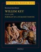 Willem Key (1516-1568): Portrait of a Humanist Painter (en Inglés)