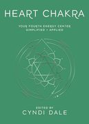 Heart Chakra: Your Fourth Energy Center Simplified and Applied (Llewellyn's Chakra Essentials, 4) (en Inglés)