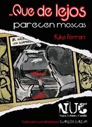 Que de Lejos Parecen Moscas (Nuc (Negra, Urbana y Canalla))