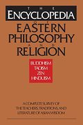 The Encyclopedia of Eastern Philosophy and Religion: Buddhism, Hinduism, Taoism, zen (en Inglés)