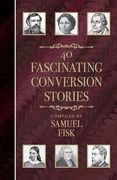 40 Fascinating Conversion Stories (en Inglés)