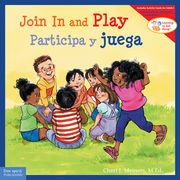 Join in and Play / Participa Y Juega (en Inglés)