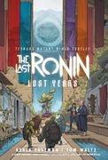 Teenage Mutant Ninja Turtles: The Last Ronin--Lost Years (en Inglés)