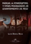 Manual de Powerlifting y Otras Modalidades de Levantamiento de pe so