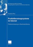 Produktberatungssysteme im Internet: Präferenzmessung zur Kaufunterstützung (in German)