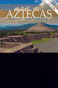 Breve Historia de los Aztecas. Nueva Edicion Color