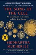 The Song of the Cell: An Exploration of Medicine and the new Human (en Inglés)