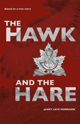 The Hawk and the Hare: Based on a True Story (en Inglés)