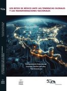 Los Retos de México ante las tendencias globales y las transformaciones nacionales