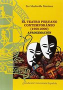 El teatro peruano contemporáneo (1960-2000). Aproximación (TESIS DOCTORALES CUM LAUDE)