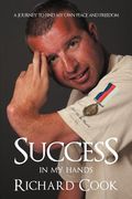 Success in my Hands: A Journey to Find my own Peace and Freedom: A Journey to Find my own Peace and Freedom: