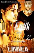 Don't Fu#k With My Heart 2: Love Don't Live Here Anymore (en Inglés)