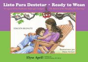 Listo Para Destetar/Ready To Wean: O el Regreso de los Pendientes Rojos Que Cuelgan/Or The Return Of The Dangling Red Earrings