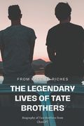 The Legendary Lives of Tate Brothers: From Rags to Riches (en Inglés)