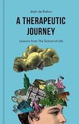 A Therapeutic Journey: Lessons From the School of Life (en Inglés)