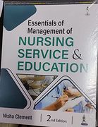 Essentials of Management of Nursing Service and Education