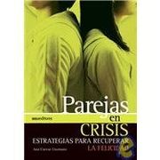 Parejas en Crisis Estrategias Para Recuperar la Felicid ad