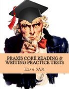 Praxis Core Reading & Writing Practice Tests: Study Guide for Preparation for Academic Skills for Educators 5712 & 5722 (en Inglés)