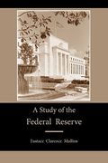a study of the federal reserve (en Inglés)