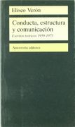 conducta, estructura y comunicación : escritos teóricos : 1959-1973 (in Spanish)