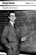 Biografía de la Física - George Gamow - Alianza Editorial
