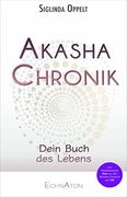 Akasha-Chronik: Dein Buch des Lebens (en Alemán)