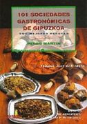 101 sociedades gastronómicas de Gipuzkoa (Cocina)