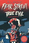 True Evil: The First Evil; The Second Evil; The Third Evil (Fear Street) (en Inglés)