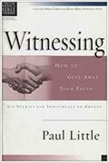 Cbbs: Witnessing: How to Give Away Your Faith (Christian Basics Bible Studies)