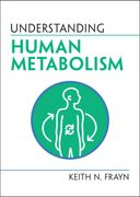 Understanding Human Metabolism (Understanding Life) 