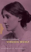 Religion Around Virginia Woolf (en Inglés)