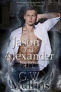 Jason and Alexander the Return (True Love Never Dies) (en Inglés)