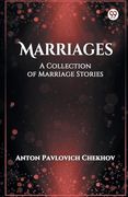 Marriages a Collection of Marriage Stories (en Inglés)