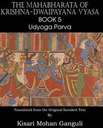 The Mahabharata of Krishna-Dwaipayana Vyasa Book 5 Udyoga Parva (en Inglés)