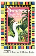 Sandspun: Florida Tales by Florida Tellers (en Inglés)