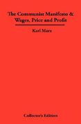 the communist manifesto & wages, price and profit