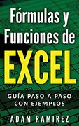 Fórmulas y Funciones de Excel: Guía Paso a Paso con Ejemplos