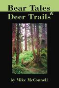 bear tales and deer trails (en Inglés)