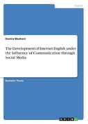 The Development of Internet English under the Influence of Communication through Social Media 