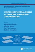Neurocomputational Models of Cognitive Development and Processing - Proceedings of the 14th Neural Computation and Psychology Workshop (en Inglés)