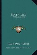 edith lyle: a novel (1876) (en Inglés)