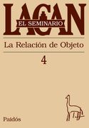 La Relacion de Objeto: Seminario 4