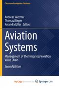Aviation Systems. Management of the Integrated Aviation Value Chain