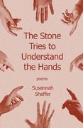 The Stone Tries to Understand the Hands (en Inglés)