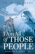 I Am All of Those People (en Inglés)