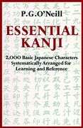 Essential Kanji: 2,000 Basic Japanese Characters Systematically Arranged for Learning and Reference 