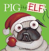 Pig the elf (Pig the Pug) (en Inglés)