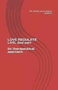 Love Regulate Live, 2nd Part (en Inglés)