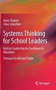 Systems Thinking for School Leaders: Holistic Leadership for Excellence in Education